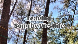 LEAVING X WESTLIFE LYRICS ❤️