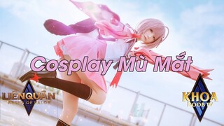 [KNTV]-Cosplay Liên Quân Mù mắt người xem✓