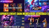 UPDATE TIKET KOF RONDE 3? EVENT SKIN KOF GENERASI 3 RILIS SKIN KOF  ALUCARD, PAQUITO KOF, & CICI KOF