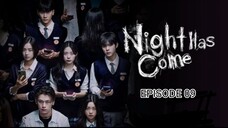 Night Has Come Eps 09 [Sub Indo]