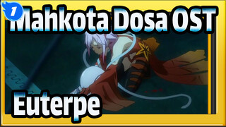 [Mahkota Dosa] [Pakai Headphone/Dua-Channel] OST Euterpe|Inory EGOIST[Subjudul Mandarin]_1