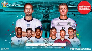 [SOI KÈO NHÀ CÁI] Anh vs Đức. VTV6 VTV3 trực tiếp bóng đá EURO 2021 vòng 1/8 (23h00 ngày 29/6)