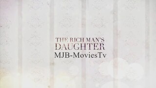 The Rich Man's Daughter - Full Episode 48