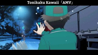 Tonikaku Kawaii「AMV」 Hay Nhất