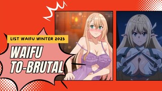 Daftar Waifu Wangy² Bin To-Brutal Di Anime Winter 2025