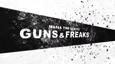 MAFIA THE SERIES GUNS AND FREAKS (2022) E06 ENG SUB