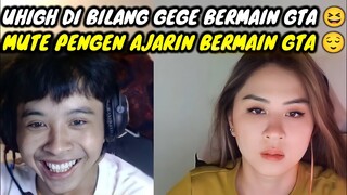 UHIGH DI BILANG GEGE BERMAIN GTA || MUTE PENGEN DI AJARIN BERMAIN GTA