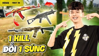 FREE FIRE | Thử Thách 1 Kill Đổi 1 Súng, Heavy Giựt 25 Kill, Loot Sạch Súng Trên Map