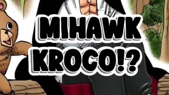 Mihawk Kroco⁉️