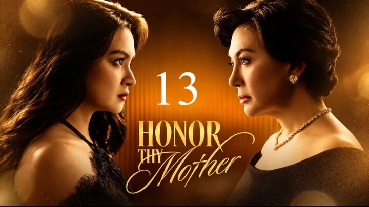 Honor Thy Mother - Episode 13 [Eng Sub]