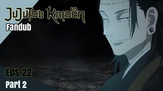 Jujutsu Kaisen Fandub [Episode 22] - Part 2