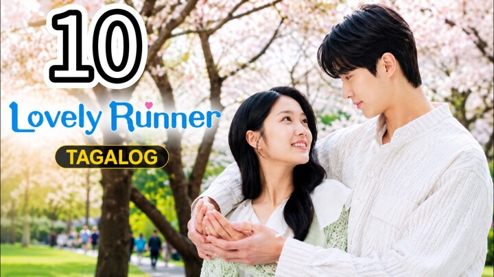 🇰🇷 Lovely Runner- Tagalog Dubbed- Episode 10