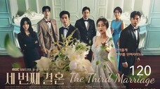 🇰🇷I EP 120 The Third Marriage (2023) English Sub