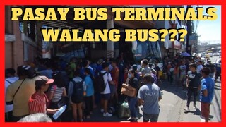 PASAY BUS TERMINAL | WALA NG MASAKYAN PALABAS NG METRO MANILA