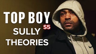 TOP BOY Season 5 Sully Theories Explained
