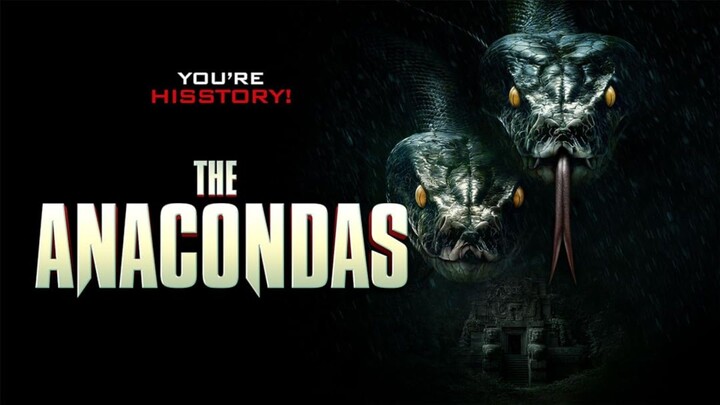 the anacondas