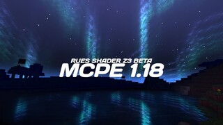 BUKAN MAIN AURORA DI SHADER MCPE 1.18 INI ! KEREEN PARAAH - RUES Shader Z3 Beta