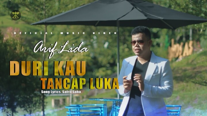 ARIF LIDA - DURI KAU TANCAP LUKA - Lagu Slowrock Terbaru (Official Music Video)