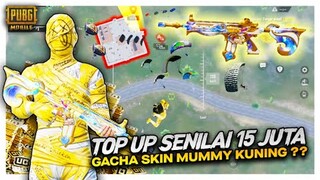 TOP UP SENILAI 15 JUTA DEMI BELI SKIN MUMMY KUNING PHARAOH ?? - PUBG MOBILE