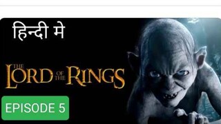 LORDS OF RINGS SEASON 1 EPISODE 5,IN HINDI DUBBED ❣️❣️🍿🍿🔥🔥 HOLLYWOOD BLOCKBUSTER