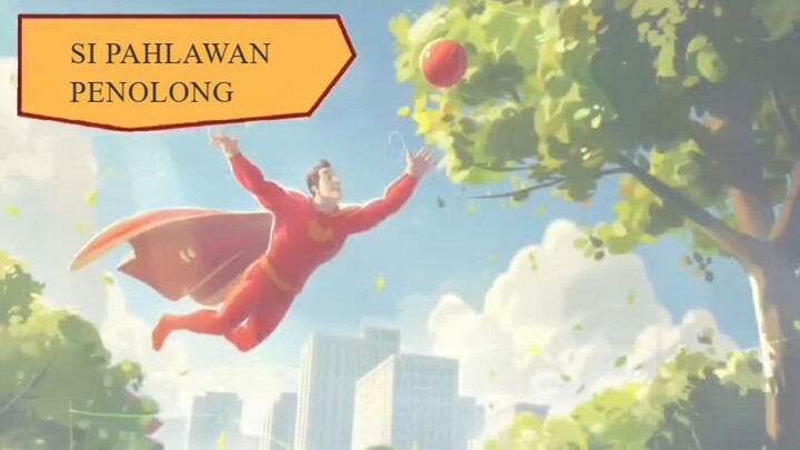 SI PAHLAWAN PENOLONG