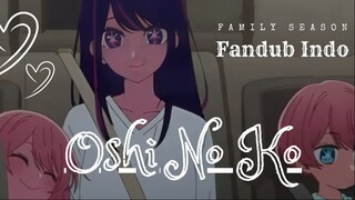 Fandub Indo | Oshi No Ko | Ai dan Anak Kembarnya