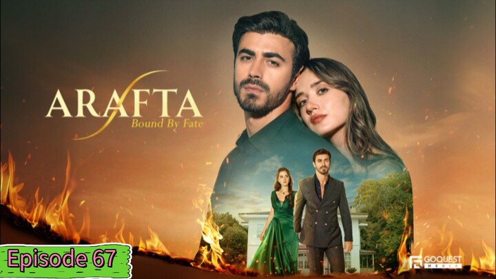Arafta Ep 67