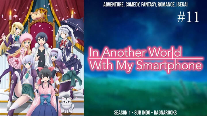 In Another World With My Smartphone S1 Eps 11 [Sub Indo]