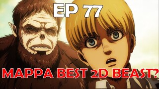 So, MAPPA IMPROVED the BEAST TITAN? Attack on Titan The Final Season Episode 77 "Sneak Attack"