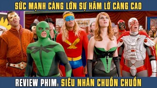 [Review Phim] Sức Mạnh Càng Lớn Độ Ngớ Ngẩn Càng Cao, Siêu Nhân Chuồn Chuồn Thực Thi Công Lý