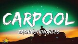 Zachary Knowles - Carpool (Lyrics) | 3starz