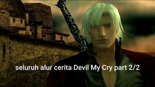 seluruh alur cerita Devil My Cry Series 2/2