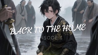 BACK TO THE HOME (2025) EPISODE 1 BAHASA INDONESIA [NEW]