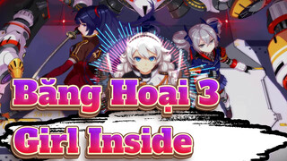 Ca khúc mở đầu v1.6 "Girl Inside" | Băng Hoại 3