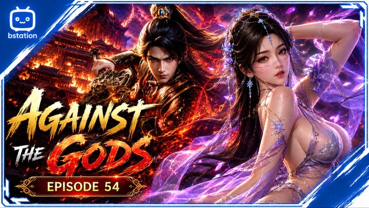 Menang Banyak Di Sekte Wanita A Againts Gods Episode 54
