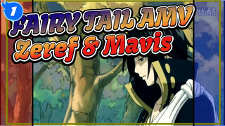 FAIRY TAIL AMV - Zeref & Mavis_1