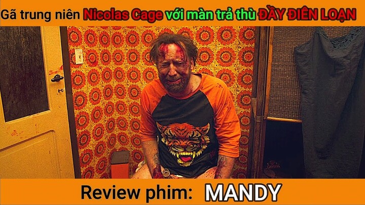 Review phim Gã trung niên Nicolas Cage với màn trả thù ĐẦY ĐIÊN LOẠN|| Tóm tắt phim || Tẻm review