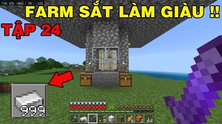 Tập 24 | SINH TỒN MINECRAFT PE 1.18 | Làm Máy Farm Sắt Đơn Giản Hiệu Quả..!!