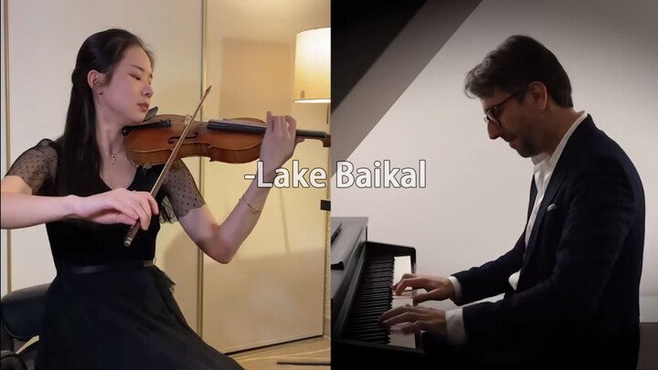 [Piano và violin hoà tấu] Oskar Jezior, Abby đánh bản "Bên hồ Baikal"