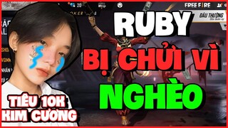 [FREE FIRE] Ruby Bị Mọi Người Chửi Vì Quá NGHÈO, Nên Đã Quyết Định Tiêu 10k Kim Cương....