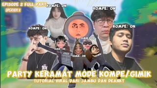 Komplikasi Party Kr4mat Mode Kompe Dan Gimik!! Tutorial Viral Dari Deankt!! Full Part Upgrade kali