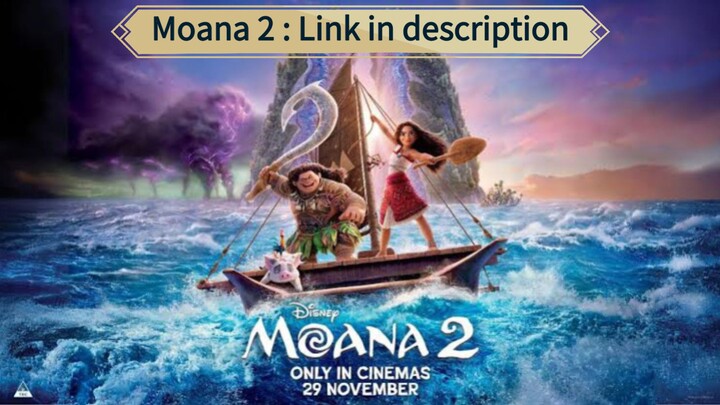 Moana 2 Full Movie--Link in description and comments box