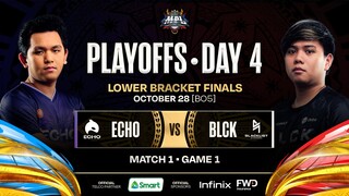 MPL PH S12 - LOWER BRACKET FINALS - ECHO vs BLCK  - GAME 1