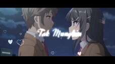 Mai X Sakuta - Edit Tak Mudah