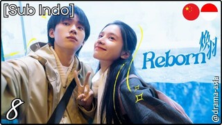 [Sub Indo] Reborn – Eps. 08 (2025)