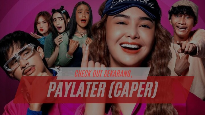 FILM INDO | CHECK OUT SEKARANG, PAYLATER (CAPER)