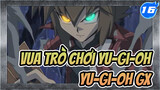 Vua trò chơi Yu-Gi-Oh|[HD]Yu-Gi-Oh GX 180 Tập_M16