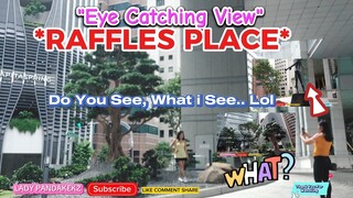 EYE CATCHING VIEW AT RAFFLES PLACE | DO YOU SEE, WHAT I SEE | LADY PANDAKEKZ | #amazing #views #yt