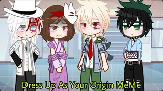 "Dress up as your origin" | meme | Mha | Bnha |