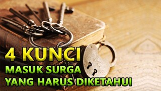 INILAH 4 KUNCI MASUK SURGA YANG JARANG DIKETAHUI